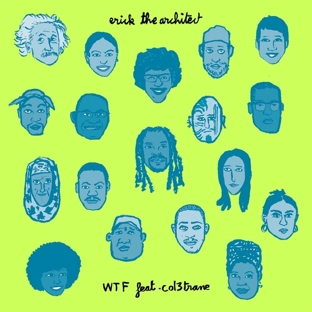 Album cover art for "WTF" by Erick the Architect & Col3trane