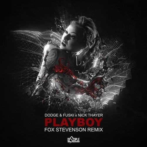 Album cover art for "Playboy (Fox Stevenson Remix)" by Dodge & Fuski