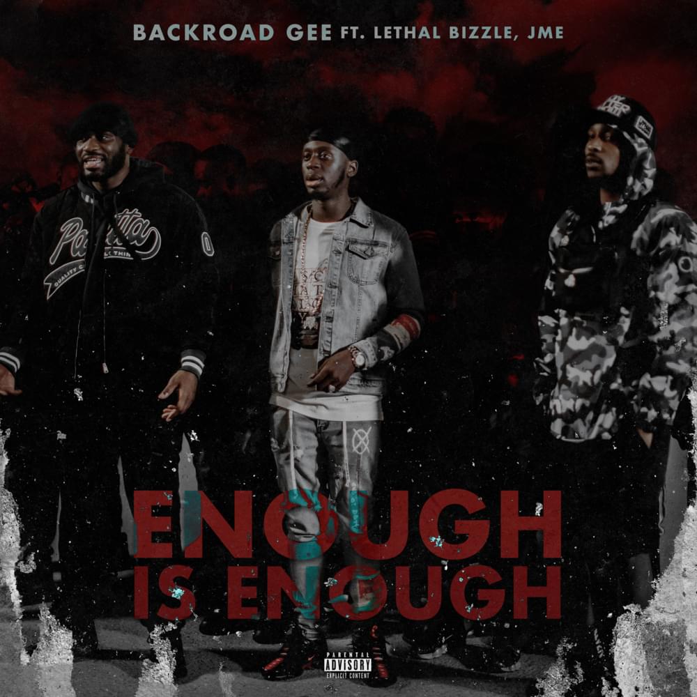 Enough Is Enough by BackRoad Gee