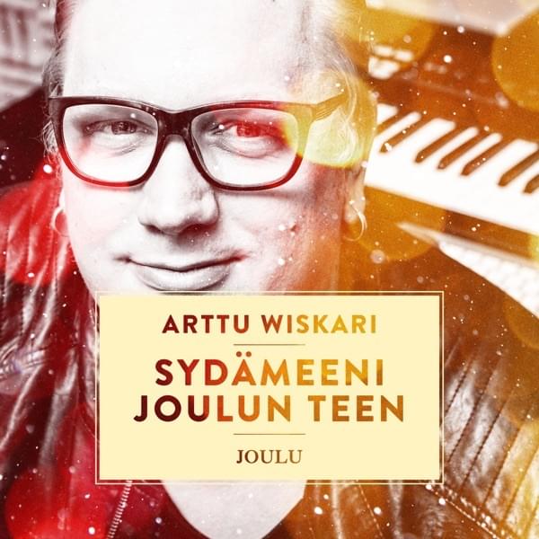 Album cover art for "Sydämeeni joulun teet" by Arttu Wiskari