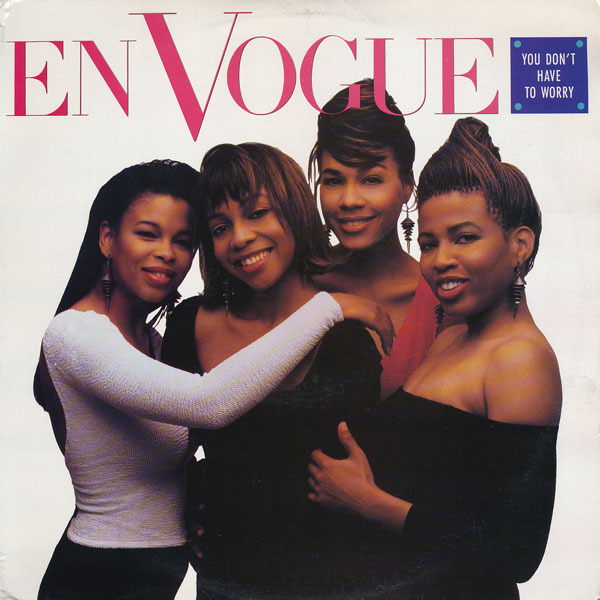 Album cover art for "You Don’t Have to Worry" by En Vogue
