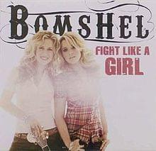 Fight Like a Girl by Bomshel