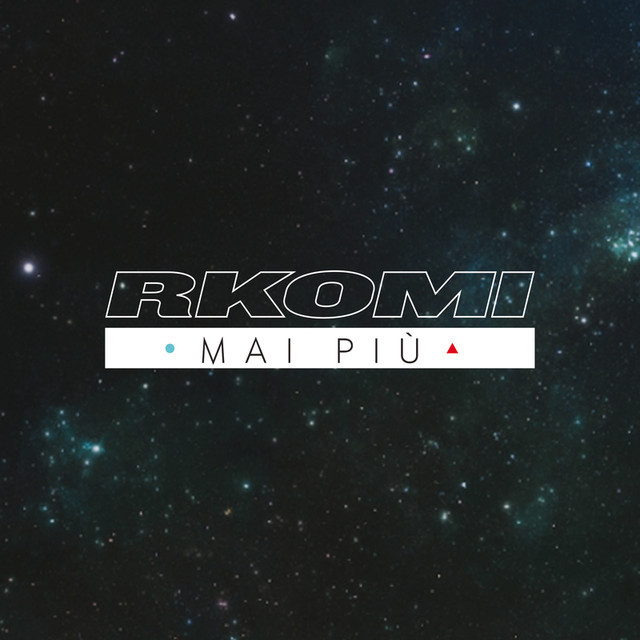 Mai più by Rkomi