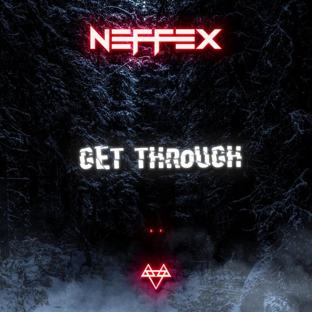 Album cover art for "Get Through" by NEFFEX