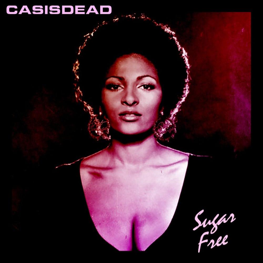 Album cover art for "Sugar Free" by CASISDEAD & Juicy