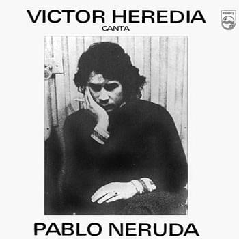 Cover image for Víctor Heredia canta Pablo Neruda
