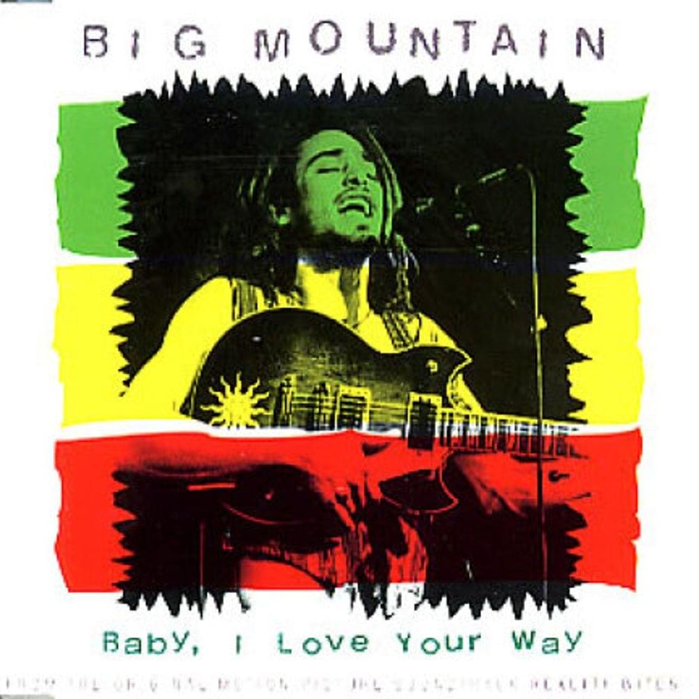 Album cover art for "Baby, I Love Your Way" by Big Mountain