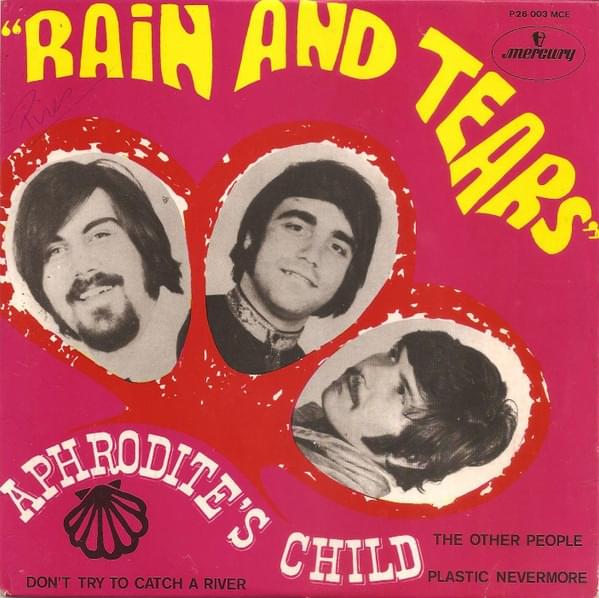 Rain & Tears by Aphrodite’s Child
