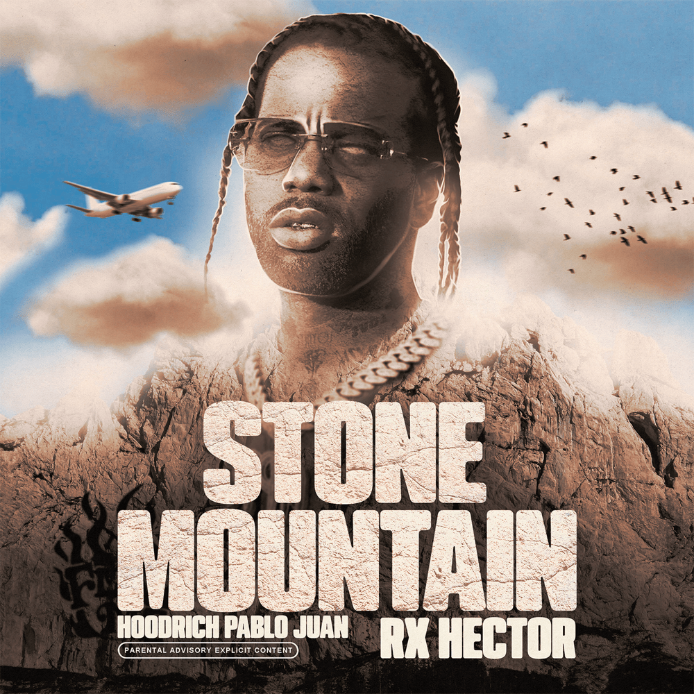 Album cover art for "Stone Mountain" by Hoodrich Pablo Juan