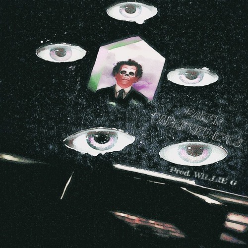 Album cover art for "DARKENED EYES" by Baker Ya Maker