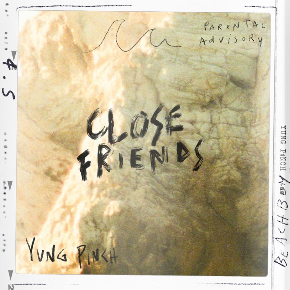 Album cover art for "CLOSE FRIENDS" by Yung Pinch