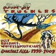 Cover image for Ugly Buildings, Whores, and Politicians: Greatest Hits 1998-2009