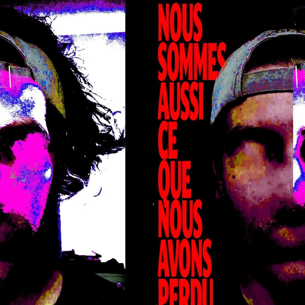 Cover image for Nous sommes aussi ce que nous avons perdu (single)