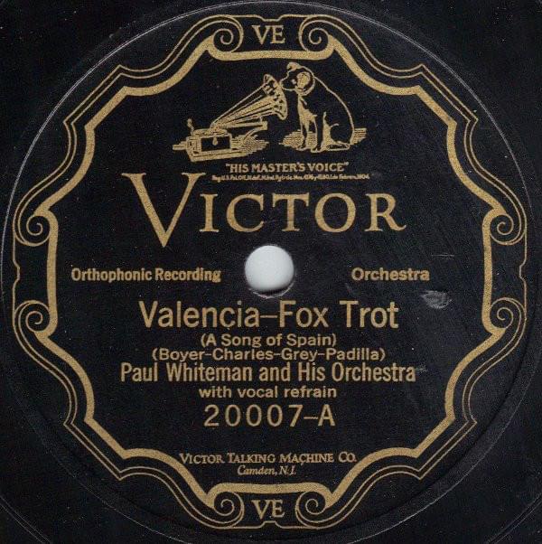 Valencia (A Song Of Spain) by Paul Whiteman and His Orchestra