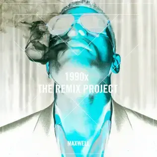Album cover art for "1990x (Cyril Hahn Remix)" by Maxwell