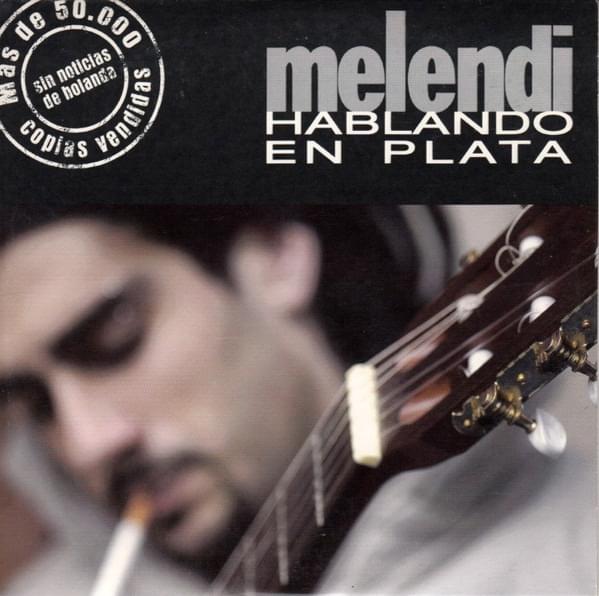 Album cover art for "Hablando En Plata" by Melendi