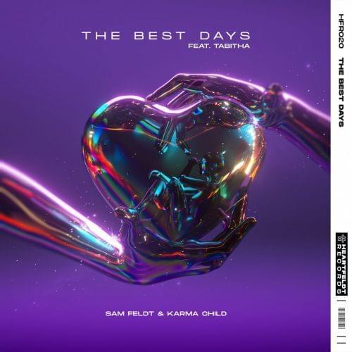 Album cover art for "The Best Days" by Sam Feldt & Tabitha