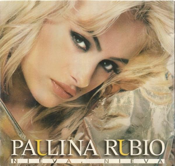 Album cover art for "Nieva, Nieva" by Paulina Rubio