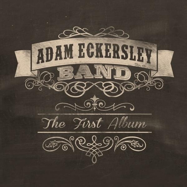 Why I Drink by Adam Eckersley Band
