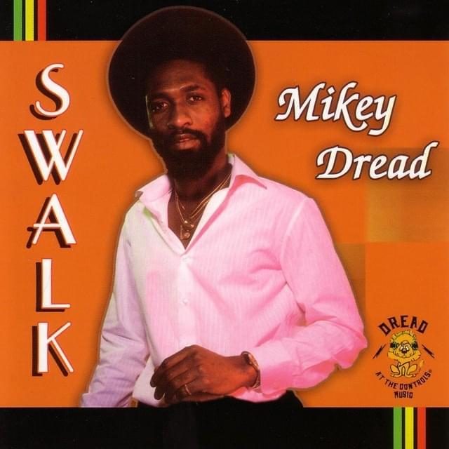 Swalk by Mikey Dread
