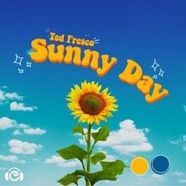 Album cover art for "Sunny Day" by Ted Fresco