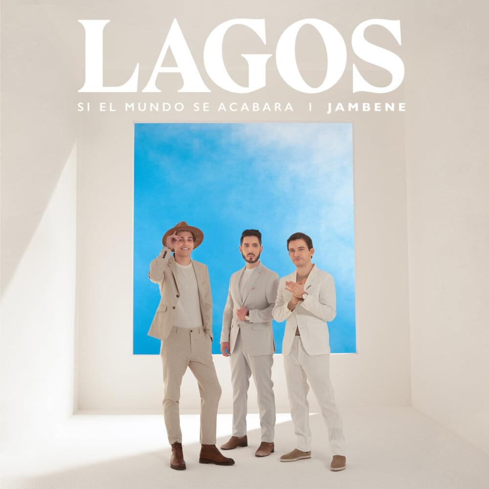 Album cover art for "Si El Mundo Se Acabara" by LAGOS