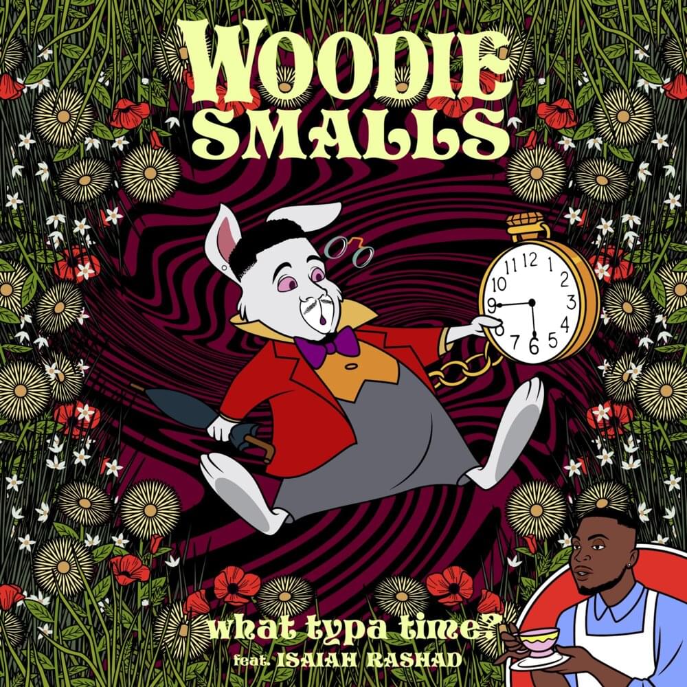 What Typa Time by Woodie Smalls