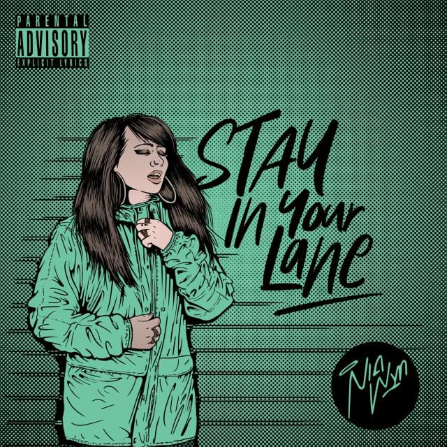 Stay in Your Lane by Nia Wyn