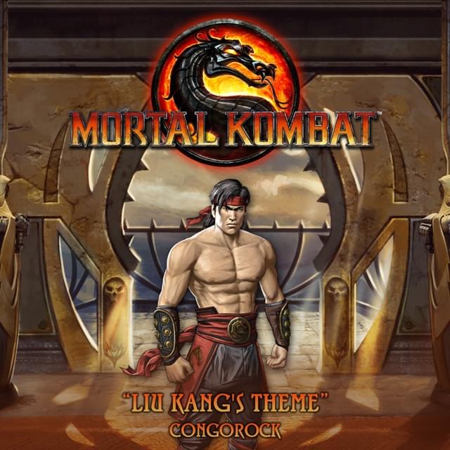 Liu Kang’s Theme by Congorock