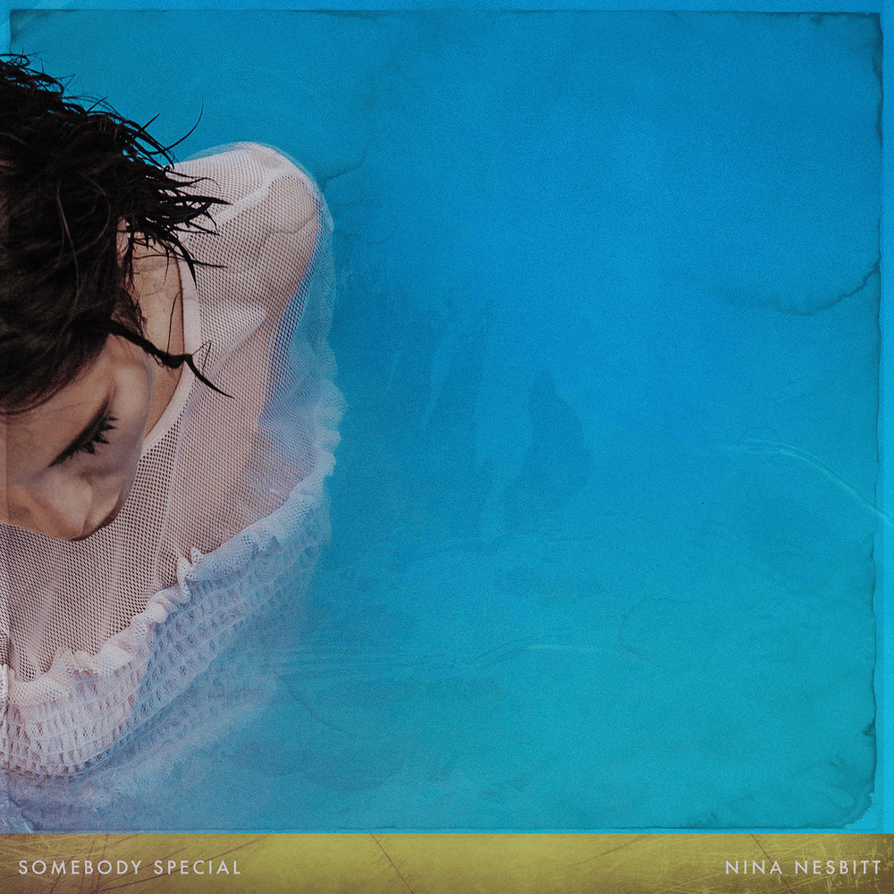 Somebody Special by Nina Nesbitt