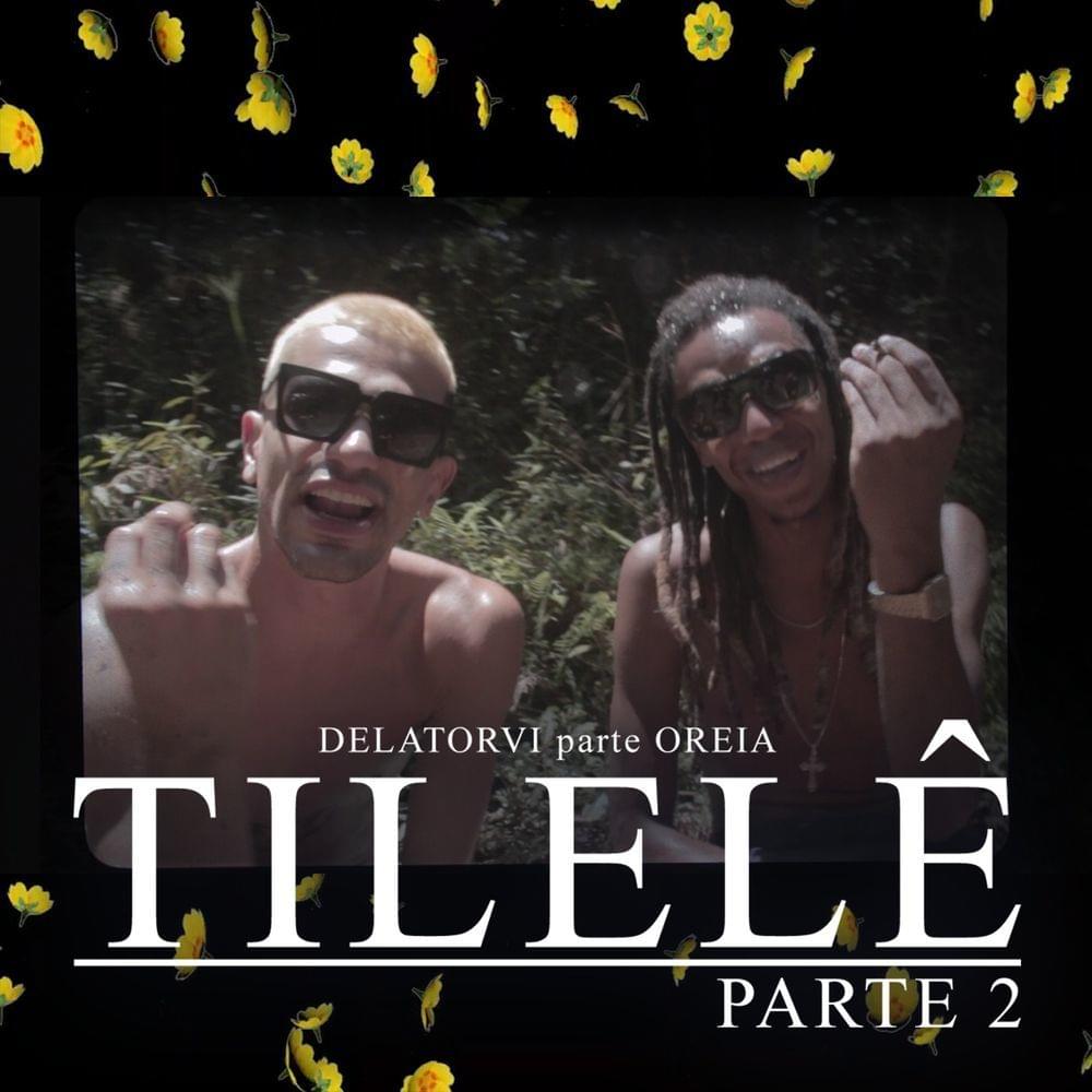 Album cover art for "Tilelê pt.2" by Delatorvi & Oreia