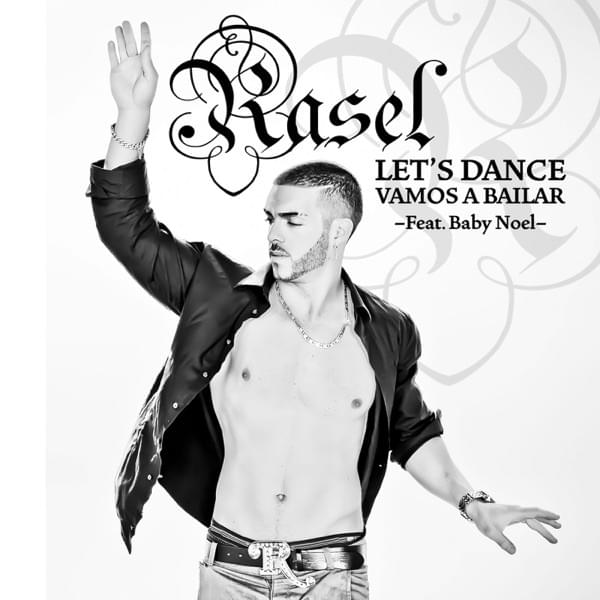 Let’s Dance, Vamos a Bailar by Rasel