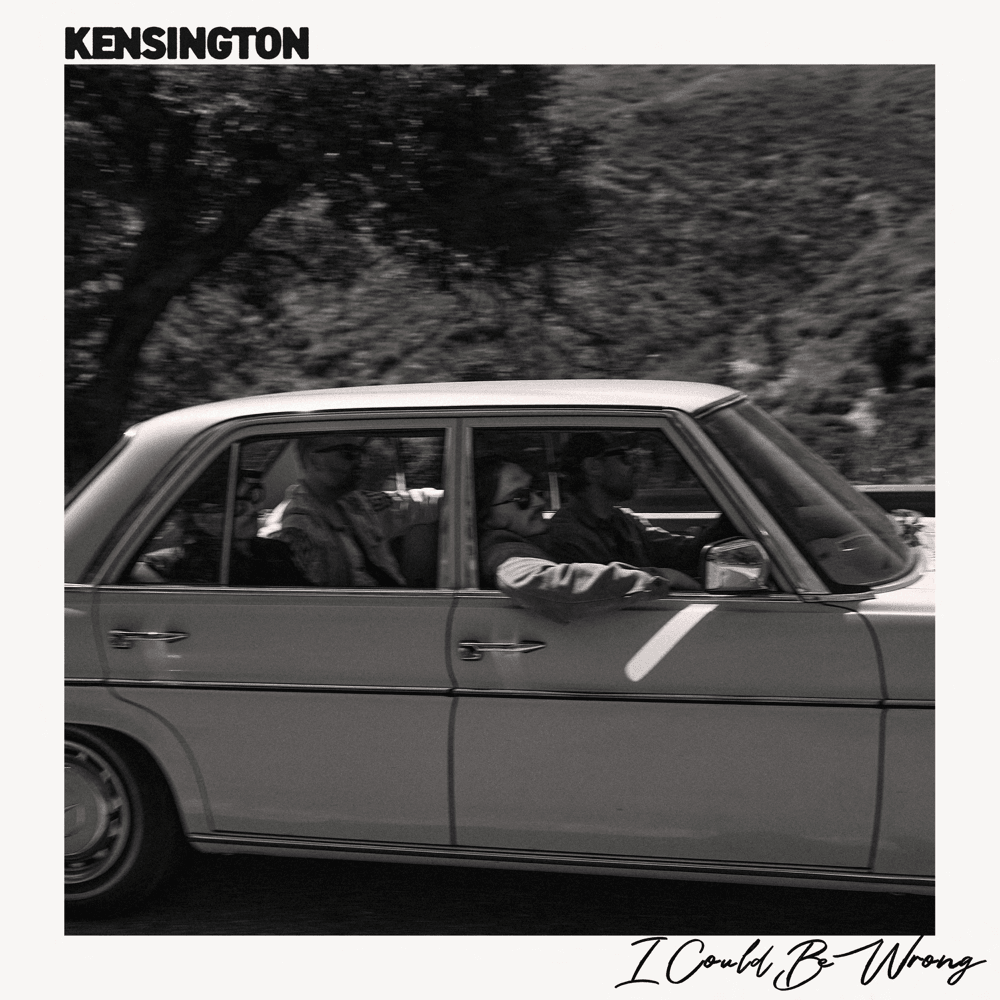 Album cover art for "I Could Be Wrong" by Kensington