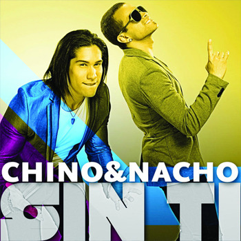 Album cover art for "Sin Ti" by Chino & Nacho