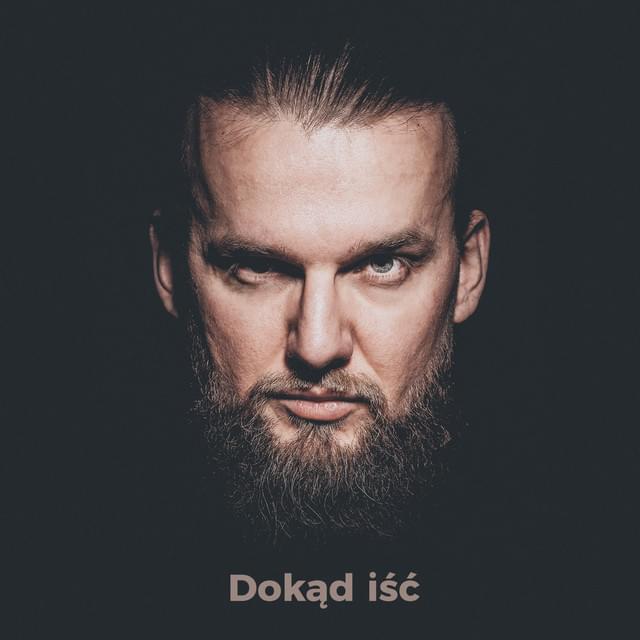 Album cover art for "Dokąd Iść" by KęKę