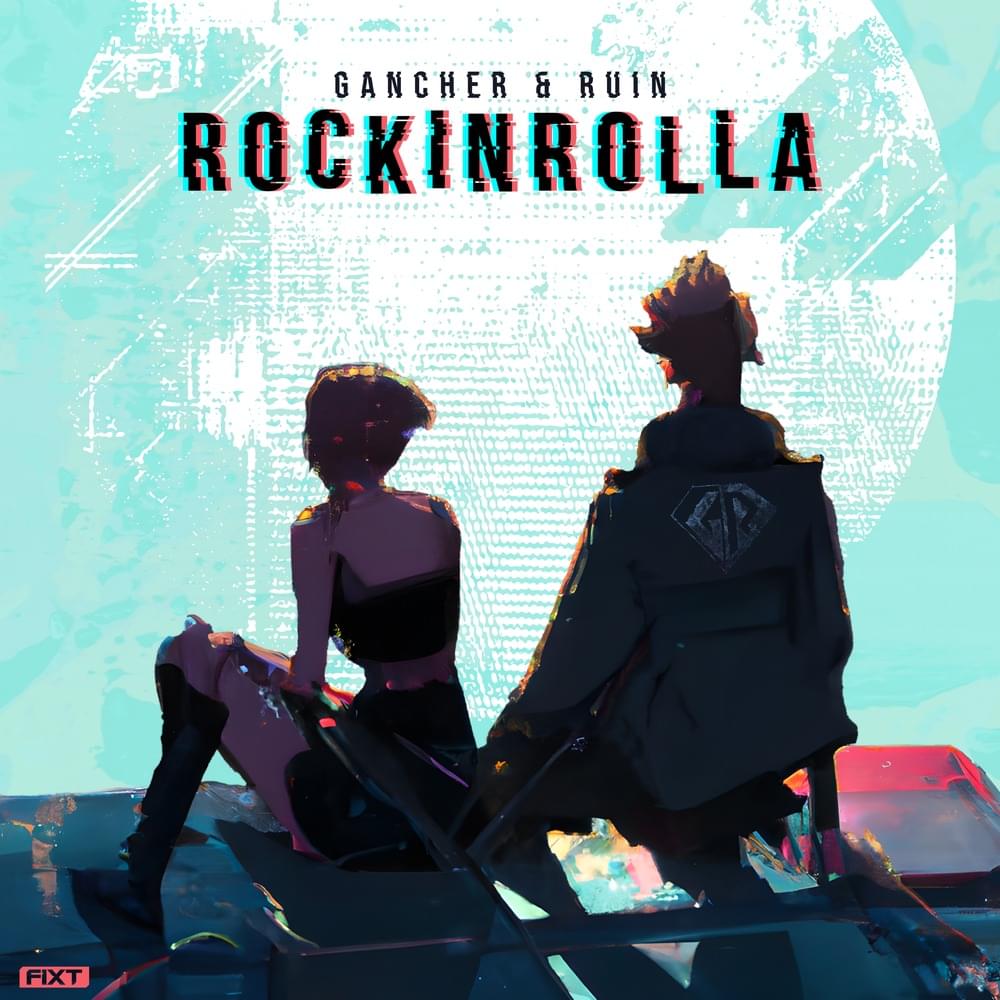 RockinRolla by Gancher & Ruin