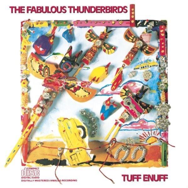 Album cover art for "Tuff Enuff" by The Fabulous Thunderbirds