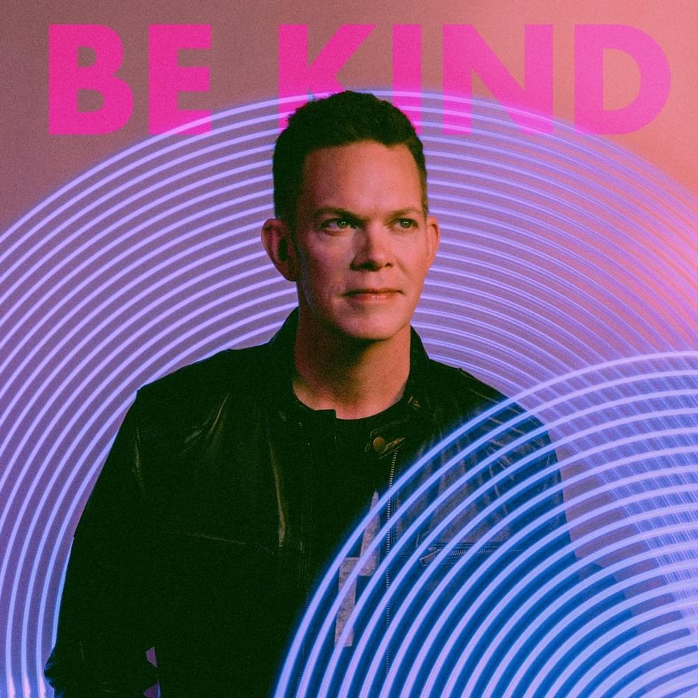 Be Kind by Jason Gray