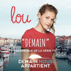 Album cover art for "Demain (générique de la série TV ”Demain nous appartient”)" by Lou