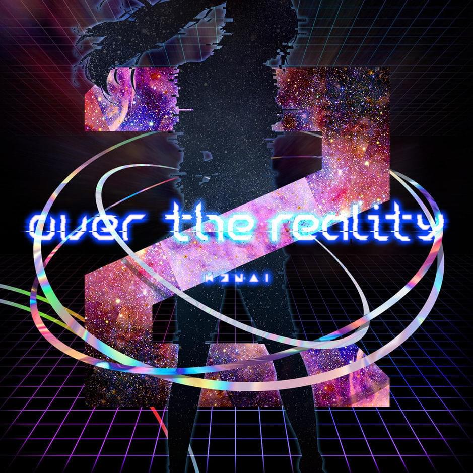 ​over the reality by キズナアイ (Kizuna AI)