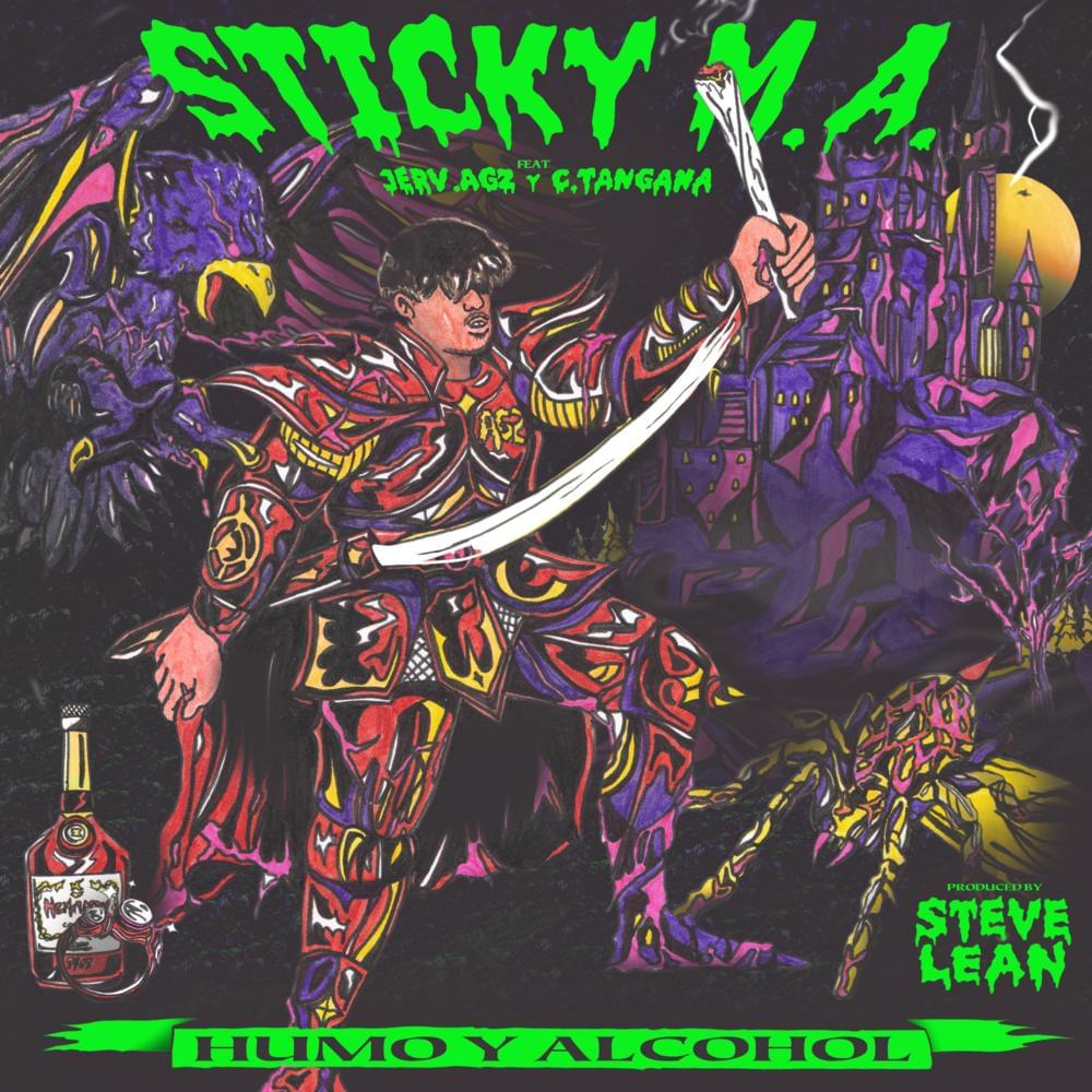 Humo y Alcohol by Sticky M.A.
