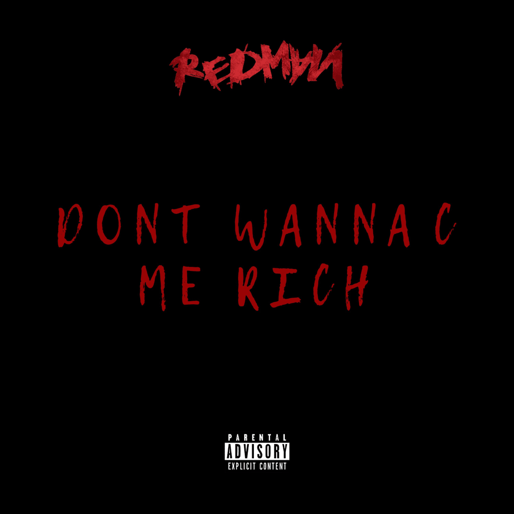 Album cover art for "Don’t Wanna C Me Rich" by Redman