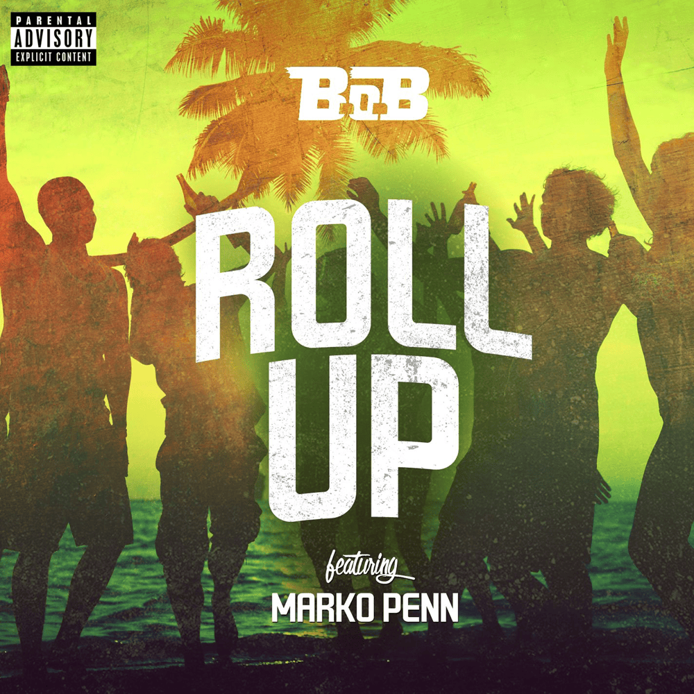 Album cover art for "Roll Up" by B.o.B & Marko Penn
