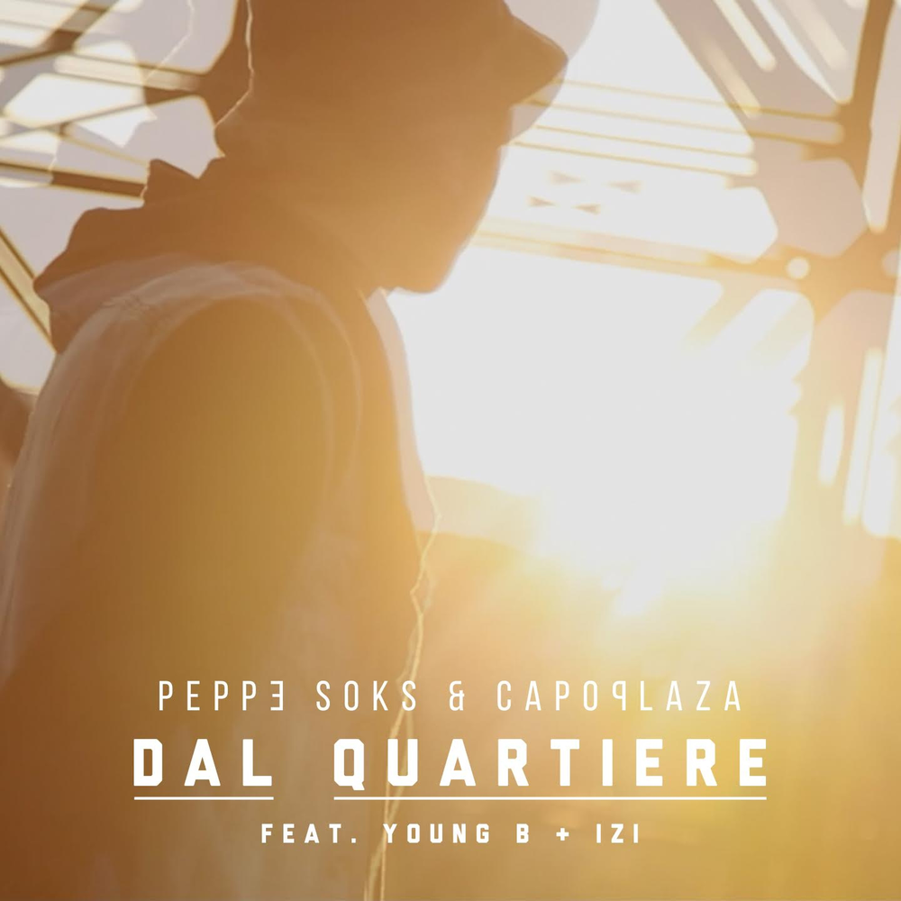 Album cover art for "Dal Quartiere" by Capo Plaza & Yamba & Izi