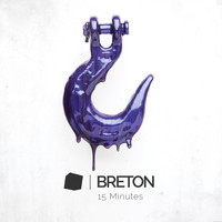 Album cover art for "15 Minutes" by Breton