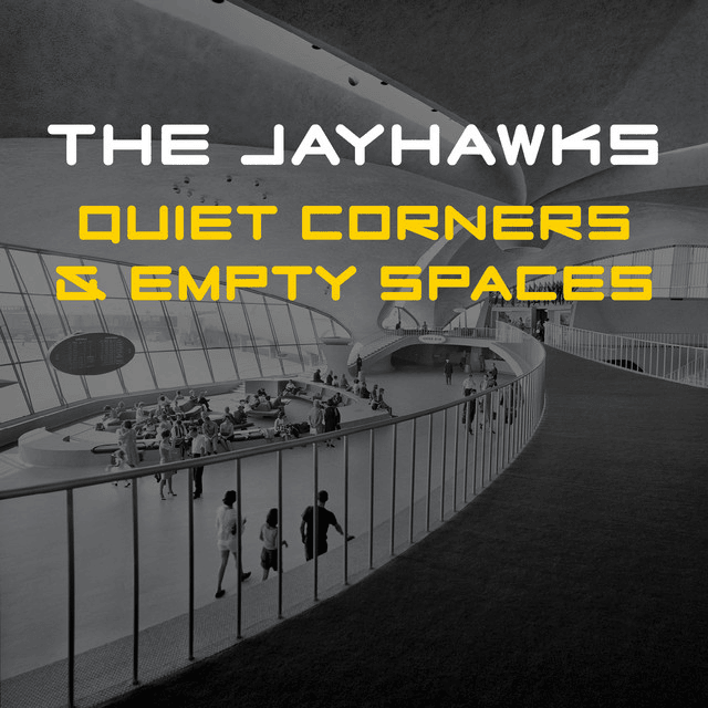 Album cover art for "Quiet Corners & Empty Spaces" by The Jayhawks
