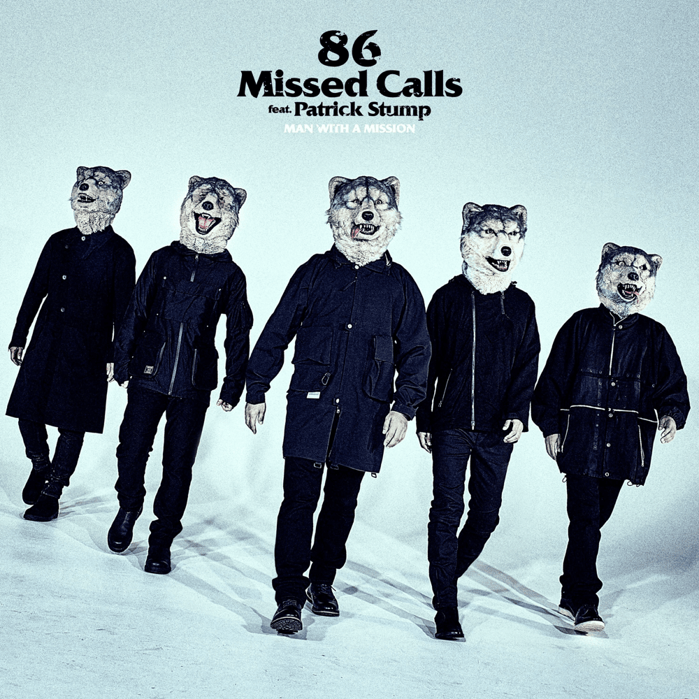 Album cover art for "86 Missed Calls" by MAN WITH A MISSION & Patrick Stump