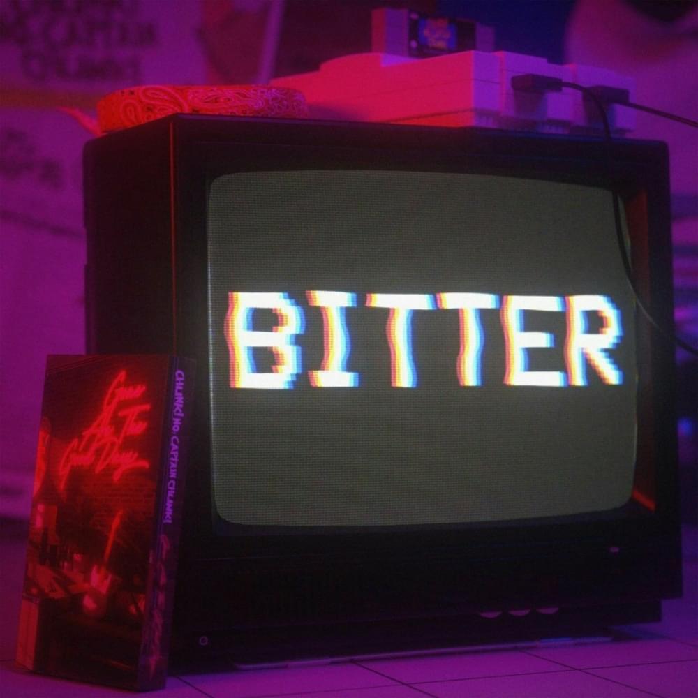 Album cover art for "Bitter" by Chunk! No, Captain Chunk!