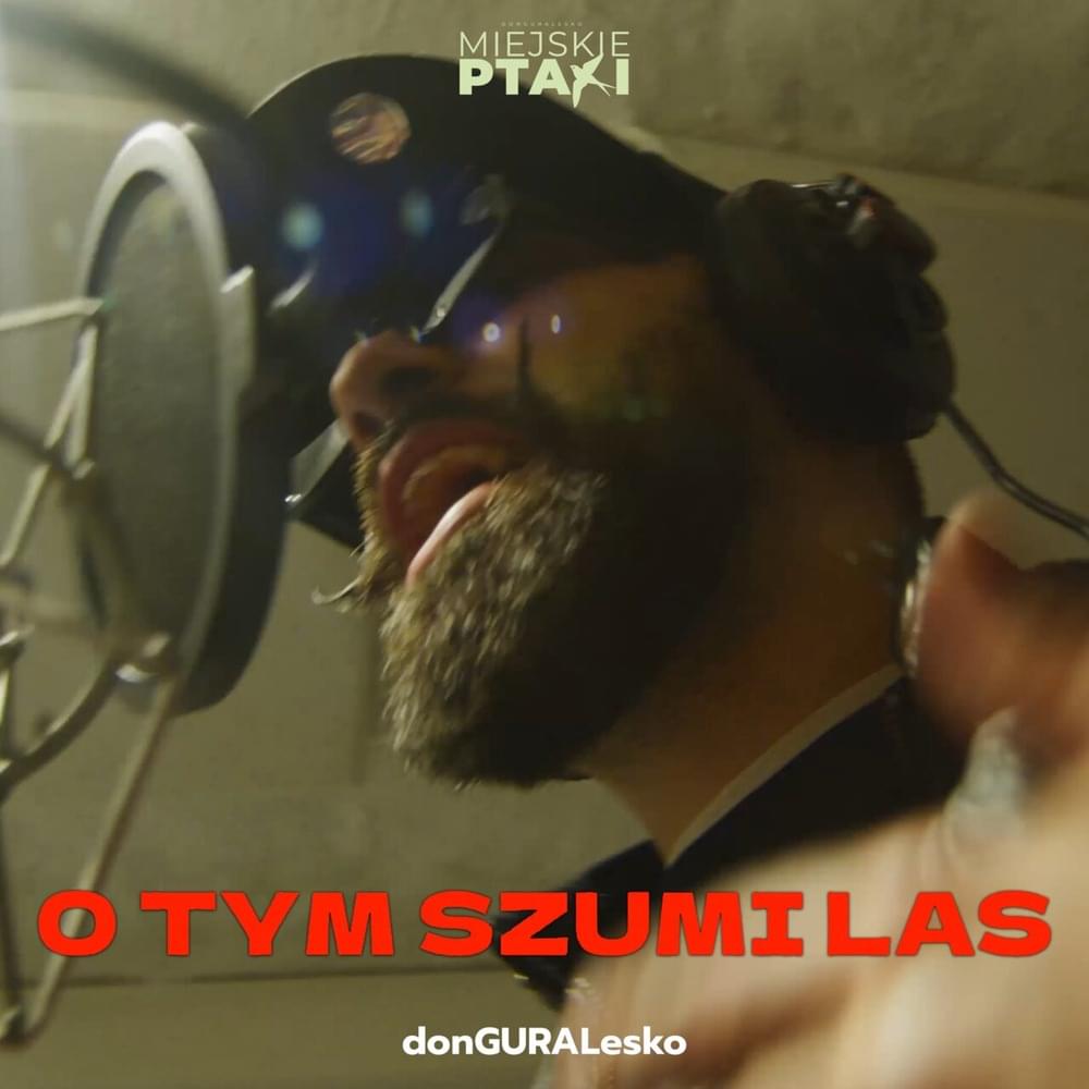Album cover art for "O Tym Szumi Las" by donGURALesko