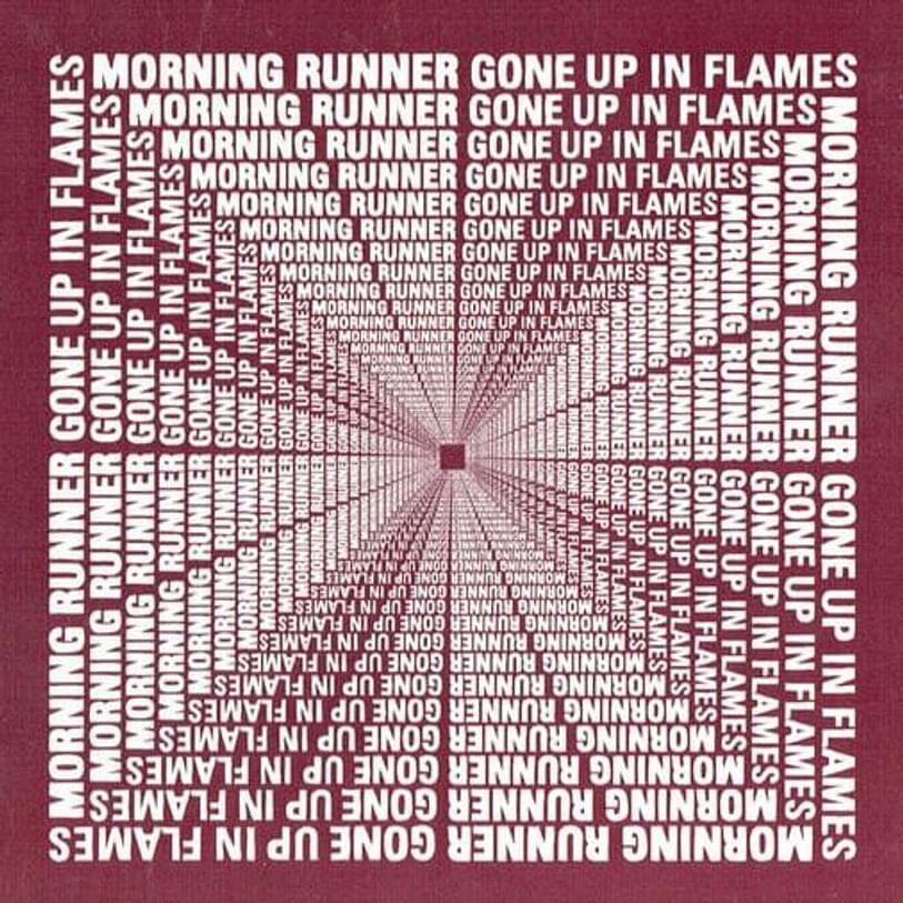Album cover art for "Gone Up In Flames" by Morning Runner
